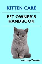 Kitten care: pet's owner handbook