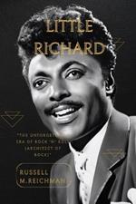 Little Richard: The Unforgettable Era of Rock 'n' Roll