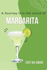 A Journey into the World of Margaritas: Exploring the Rich Heritage, Craftsmanship, and Joyful Revelry of the Iconic Margarita Cocktail