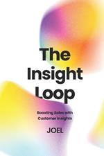 The Insight Loop: Boosting Sales with Customer Insights