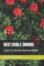 Best Edible Shrubs: Learn 22 shrubs that are edible