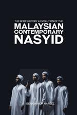 The Brief History and Evolution of the Malaysian Contemporary Nasyid