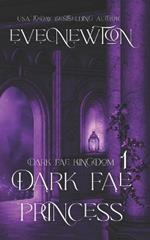 Dark Fae Princess: A Whychoose Fantasy Romance