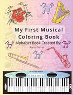 My First Musical Coloring Book: Alphabet Coloring Book