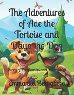 The Adventures of Ade the Tortoise and Dayo the Dog: Story of Forgiveness and Friendship