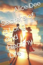 Secrets of a Long and Healthy Life