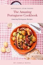 The Amazing Portuguese Cookbook: Amazing Portuguese Recipes