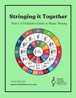 Stringing it Together: Part 1: A Violinist's Guide to Music Theory