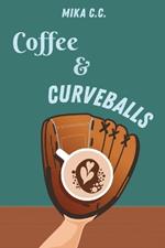 Coffee & Curveballs