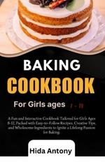 Baking cook book: Whisking Up Wonders A Teen's Culinary Journey into Baking Bliss