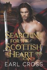 Searching For The Scottish Heart: Book Four of the Scottish Heart Series