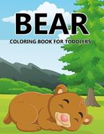 Bear Coloring Book For Toddlers
