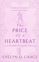 The Price Of A Heartbeat: A Rosedale Academy Tale of Forbidden Love and Shocking Secrets