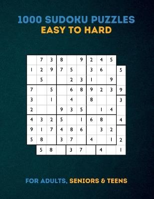 1000 Sudoku Puzzles for Adults Easy-Medium-Hard-Very Hard: From Easy to Very Hard with Full Solutions, 2024 Big 1000 Sudoku Puzzle Book for Adults, The Ultimate Brain Games and Puzzles Book for Adults, Seniors & Teens - Puzz Le Bmz - cover