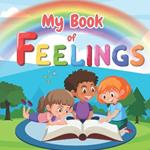 My book of Feelings - Picture book to help young children to understand their feelings