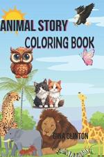The Animal Story coloring book: 50 animal illustrations for kids and teens