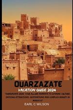 Ouarzazate Vacation Guide 2024: 