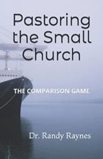 Pastoring a Small Church: The Conparison Game