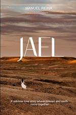 Jael: A sublime love story where heaven and earth come together