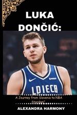 Luka Doncic: A Journey from Slovenia to NBA Stardom