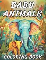 Baby Animals Coloring Book: A New Adventure Awaits on Every Page!