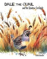 Dale the Quail and the Rainbow Serenade: A Rhyming Tale of Resilience
