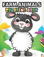 Farm Animals Coloring Book: From the Farm to your Home