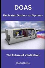 Dedicated Outdoor Air Systems (DOAS): The Future of Ventilation
