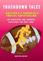 Touchdown Tales: Arizona Cardinals Trivia Adventure