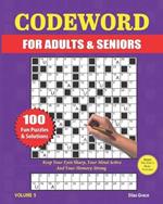 Codeword for Adults & Seniors: VOLUME 5: 100 LARGE PRINT Puzzles with Solutions to keep you entertained