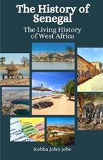 The History of Senegal: The Living History of West Africa