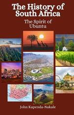 The History of South Africa: The Spirit of Ubuntu