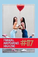 Financial Independence Magazine: #117 Learn how to create passive income through real estate, investments, and royalties