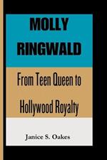 Molly Ringwald: From Teen Queen to Hollywood Royalty