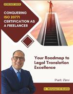 Conquering ISO 20771 Certification as a Freelancer: Your Roadmap to Legal Translation Excellence