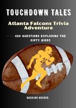 Touchdown Tales: Atlanta Falcons Trivia Adventure