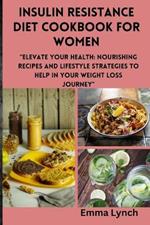 Insulin Resistance Diet Cookbook for Women: 