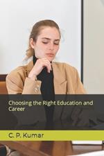Choosing the Right Education and Career