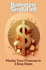 Budgeting Simplified Master Your Finances In 3 Easy Steps: Abstract Minimalist Pastel Glitter Modern Elegant Contemporary Cover Design