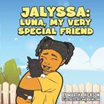 Jalyssa: Luna, My Very Special Friend