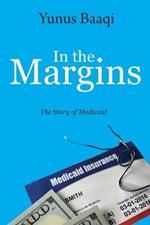 In the Margins: The Story of Medicaid