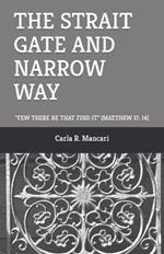 The Strait Gate and Narrow Way: 