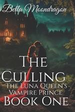 The Culling: The Luna's Vampire Prince Book 1