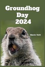 Groundhog Day 2024: History And What To Know On February 2nd
