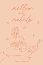 Mellow is the Melody