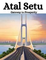 Atal Setu: Gateway to Prosperity