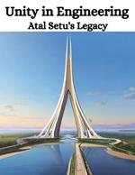 Unity in Engineering: Atal Setu's Legacy