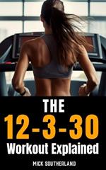 Lauren Giraldo's 12-3-30 Workout Explained: Mastering the 12-3-30 Workout for Improved Health, Endurance, and Weight Loss