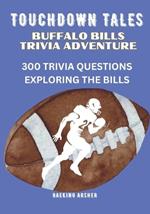 Touchdown Tales: Buffalo Bills Trivia Adventure