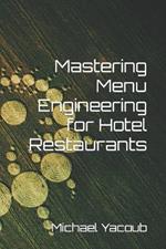 Gastronomic Success: Mastering Menu Engineering for Hotel Restaurants